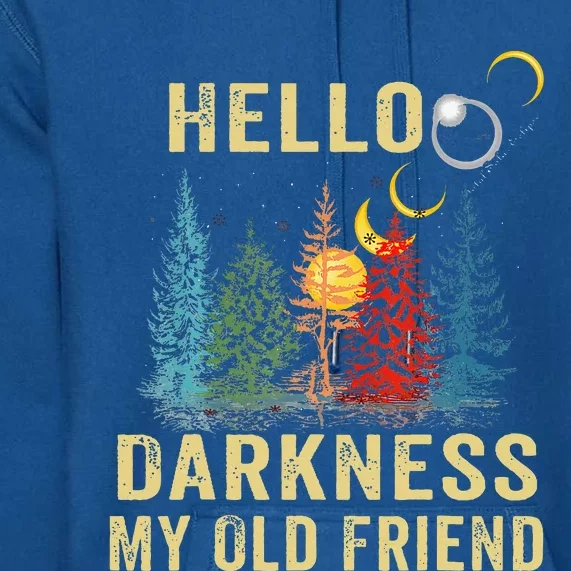 Hello Darkness My Old Friend Solar Eclipse Premium Hoodie