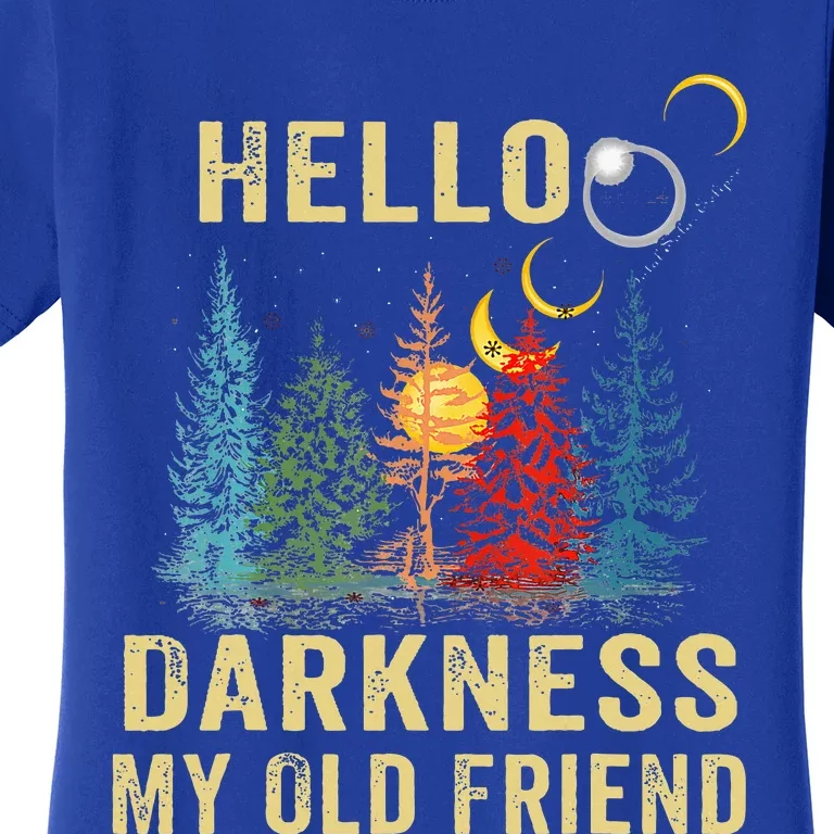 Hello Darkness My Old Friend Solar Eclipse Women's T-Shirt