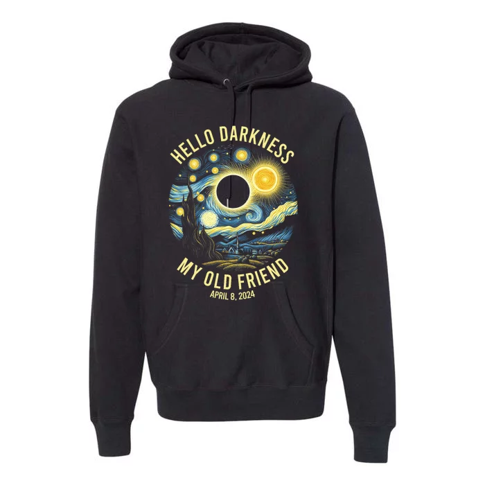 Hello Darkness My Old Friend Solar Eclipse April 8 2024 Vintage Design Premium Hoodie