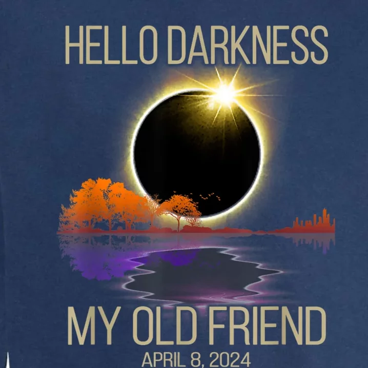 Hello Darkness My Old Friend Solar Eclipse April 08 2024 Garment-Dyed Sweatshirt