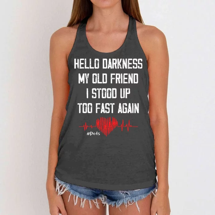 Hello Darkness My Old Friend I Stood Up Too Fast Again Pots Women's Knotted Racerback Tank