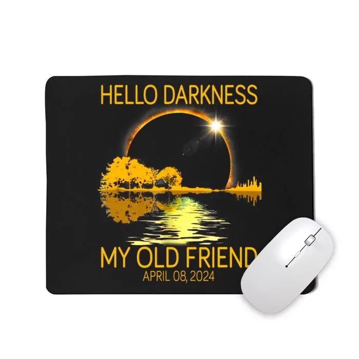 Hello Darkness My Old Friend Funny 2024 Solar Eclipse 4 8 24 Mousepad