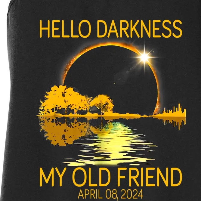 Hello Darkness My Old Friend Funny 2024 Solar Eclipse 4 8 24 Women's Racerback Tank