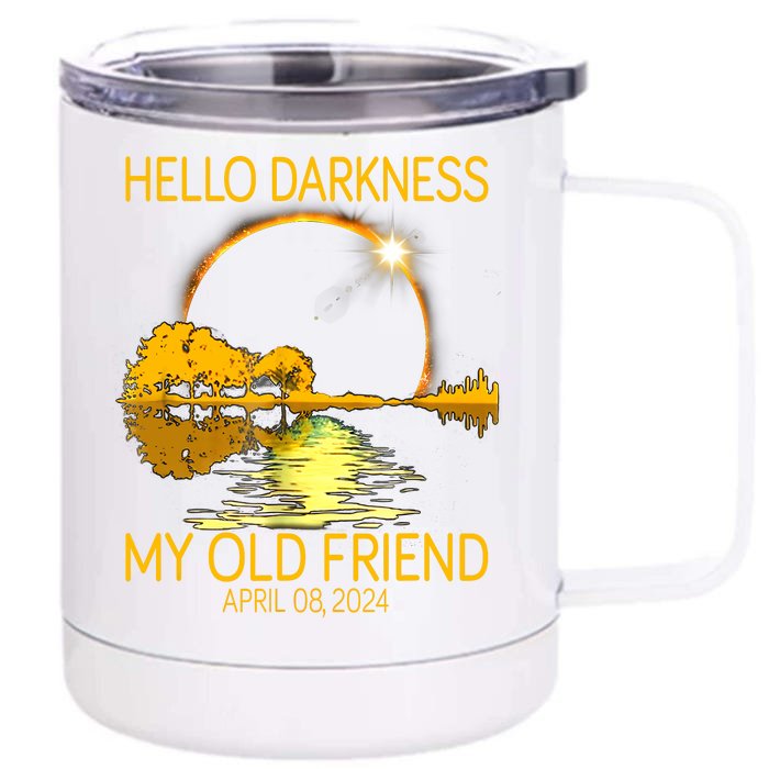 Hello Darkness My Old Friend Funny 2024 Solar Eclipse 4 8 24 Front & Back 12oz Stainless Steel Tumbler Cup