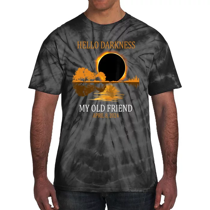 Hello Darkness My Old Friend Funny Total Solar Eclipse 2024 Tie-Dye T-Shirt