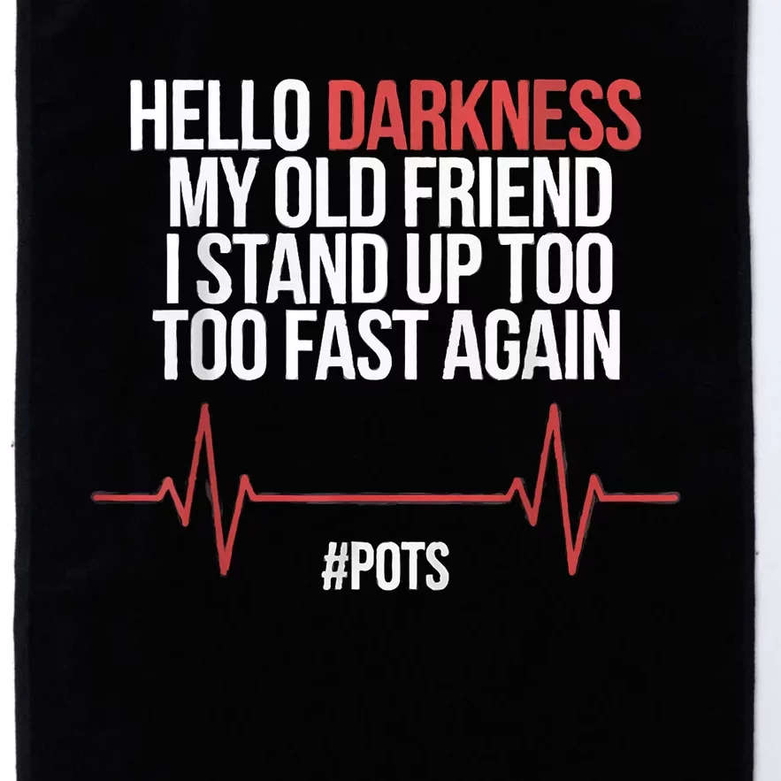 Hello Darkness My Old Friend I Stood Up Too Fast Again Platinum Collection Golf Towel