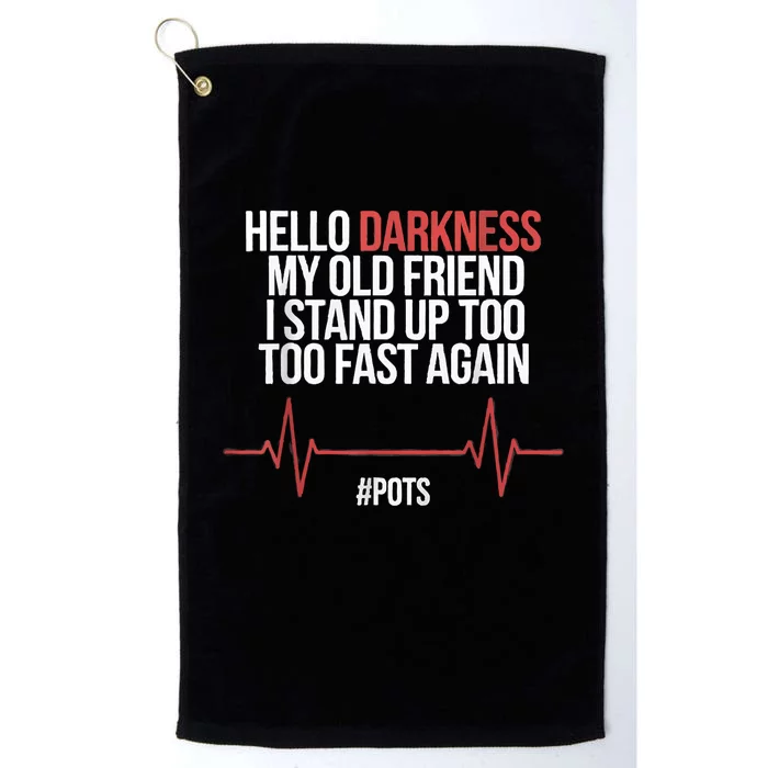 Hello Darkness My Old Friend I Stood Up Too Fast Again Platinum Collection Golf Towel