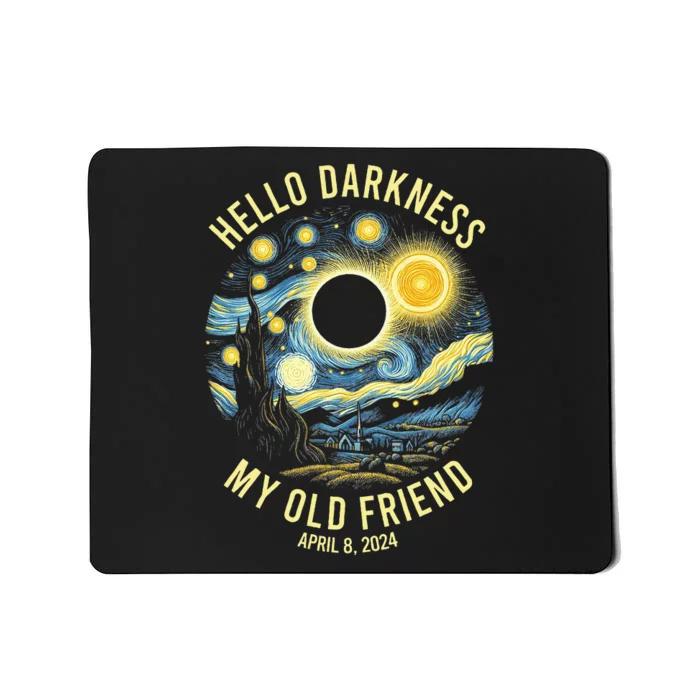 Hello Darkness My Old Friend Solar Eclipse April 8 2024 Mousepad