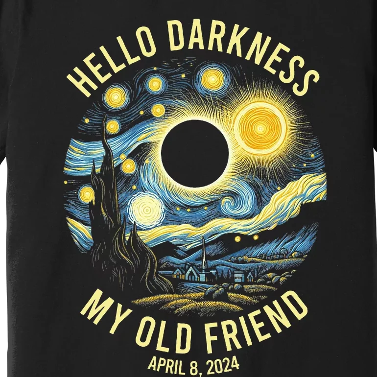 Hello Darkness My Old Friend Solar Eclipse April 8 2024 Premium T-Shirt