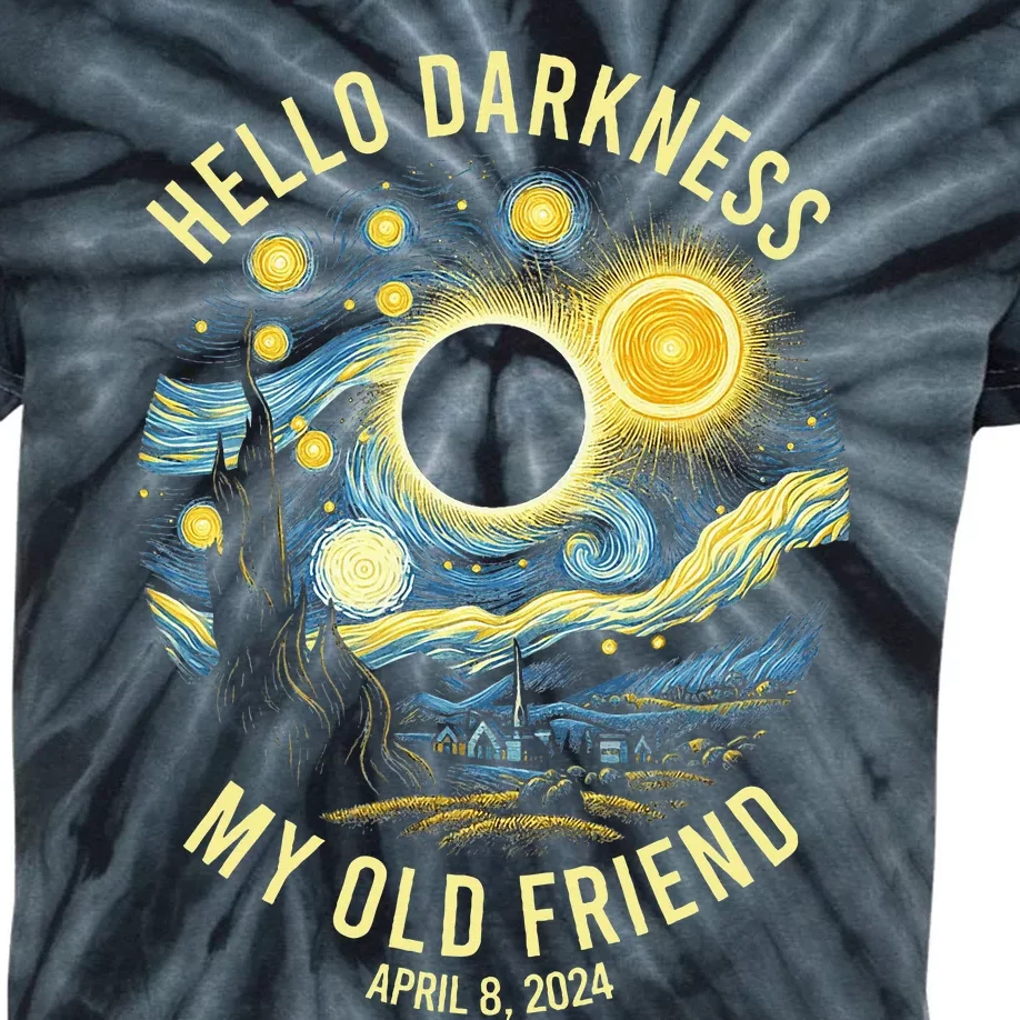 Hello Darkness My Old Friend Solar Eclipse April 8 2024 Kids Tie-Dye T-Shirt