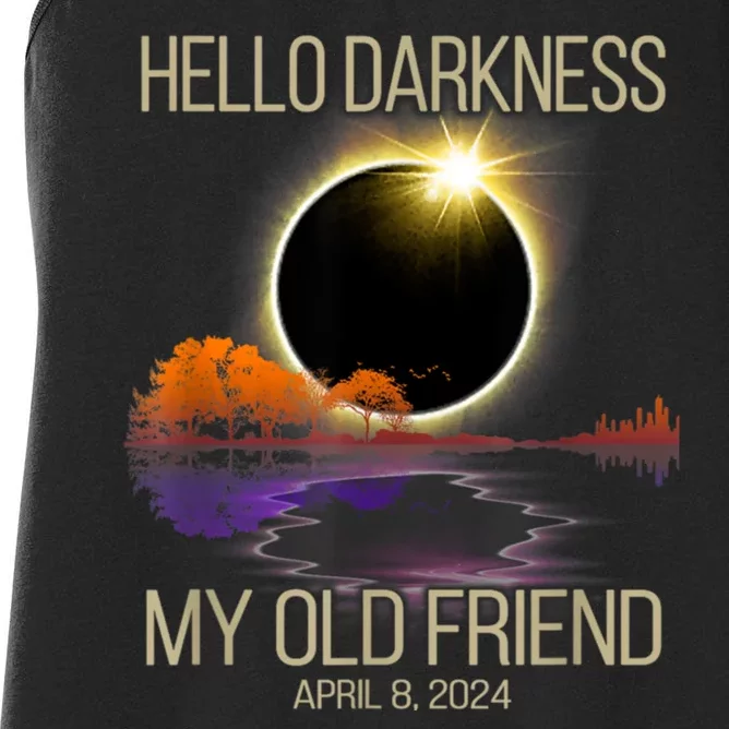 Hello Darkness My Old Friend Solar Eclipse April 08 2024 Women's Racerback Tank