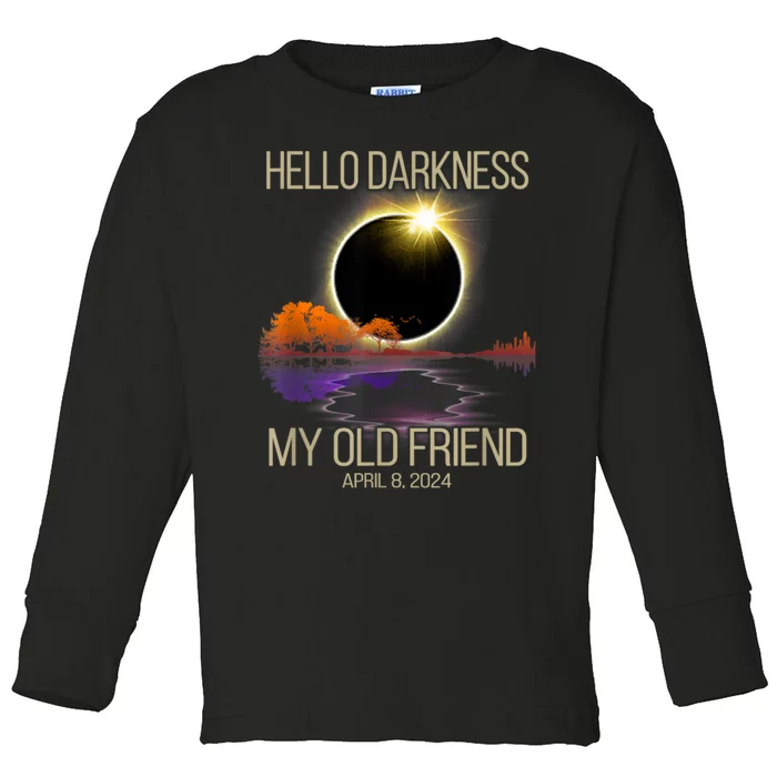 Hello Darkness My Old Friend Solar Eclipse April 08 2024 Toddler Long Sleeve Shirt