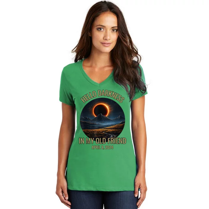 Hello Darkness My Old Friend Solar Eclipse April 08 2024 Women's V-Neck T-Shirt