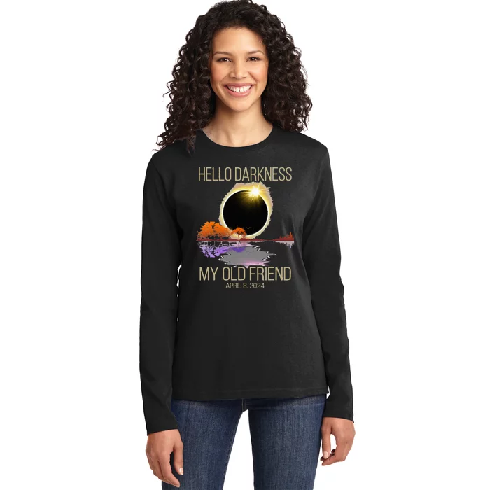 Hello Darkness My Old Friend Solar Eclipse April 08 2024 Ladies Long Sleeve Shirt