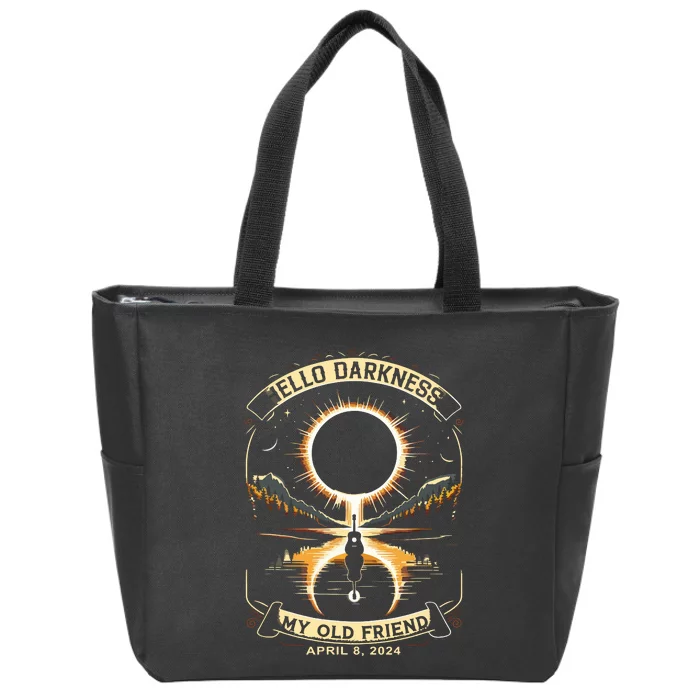 Hello Darkness My Old Friend Solar Eclipse April 8 2024 Zip Tote Bag