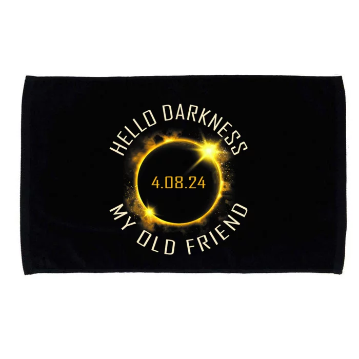 Hello Darkness My Old Friend Solar Eclipse April 08 2024 Gift Microfiber Hand Towel