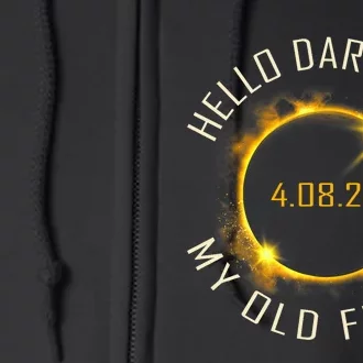 Hello Darkness My Old Friend Solar Eclipse April 08 2024 Gift Full Zip Hoodie