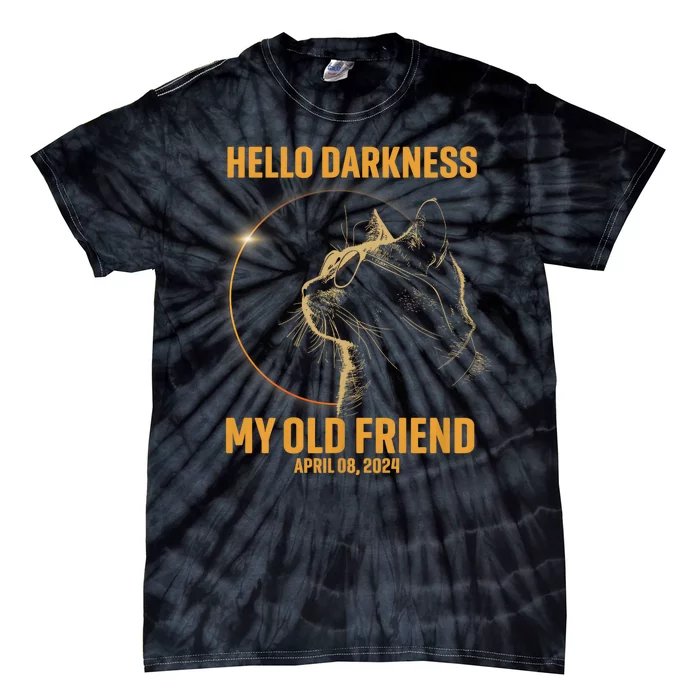 Hello Darkness My Old Friend Cat Solar Eclipse April 08 2024 Tie-Dye T-Shirt