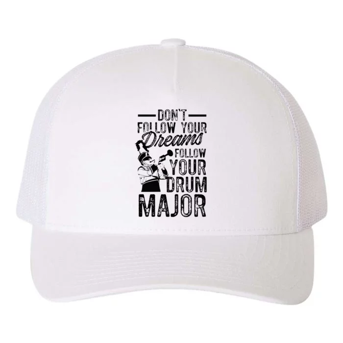 Hilarious Drum Major Saying Fun School Marching Band Art Yupoong Adult 5-Panel Trucker Hat