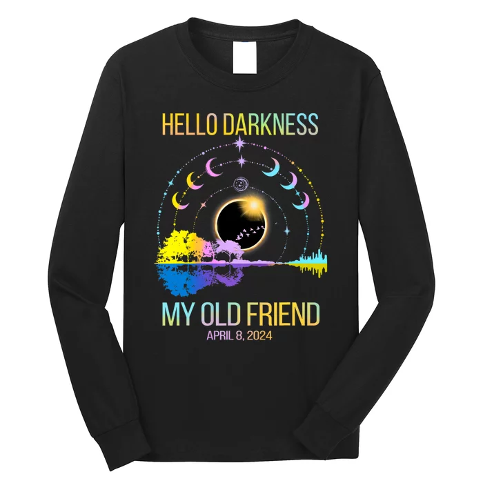 Hello Darkness My Old Friend Solar Eclipse April 08 2024 Long Sleeve Shirt