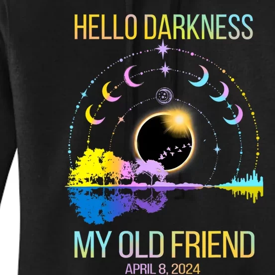 Hello Darkness My Old Friend Solar Eclipse April 08 2024 Women's Pullover Hoodie