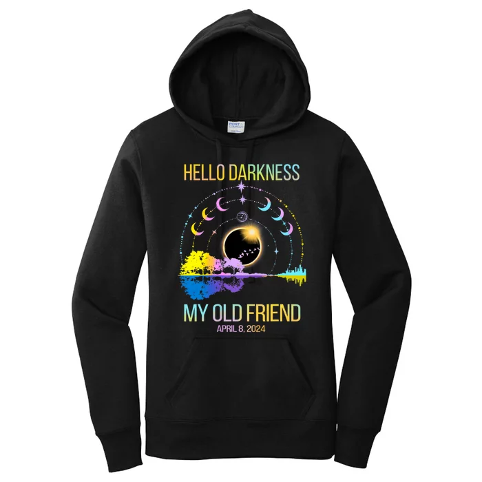 Hello Darkness My Old Friend Solar Eclipse April 08 2024 Women's Pullover Hoodie