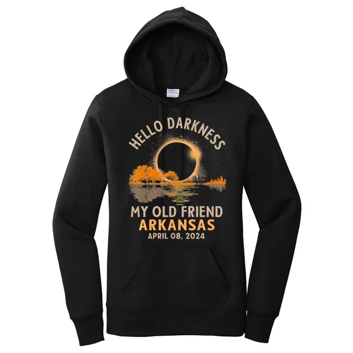 Hello Darkness My Old Friend Total Eclipse 2024 Arkansas Women's Pullover Hoodie