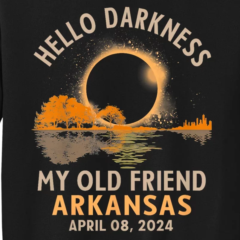 Hello Darkness My Old Friend Total Eclipse 2024 Arkansas Tall Sweatshirt