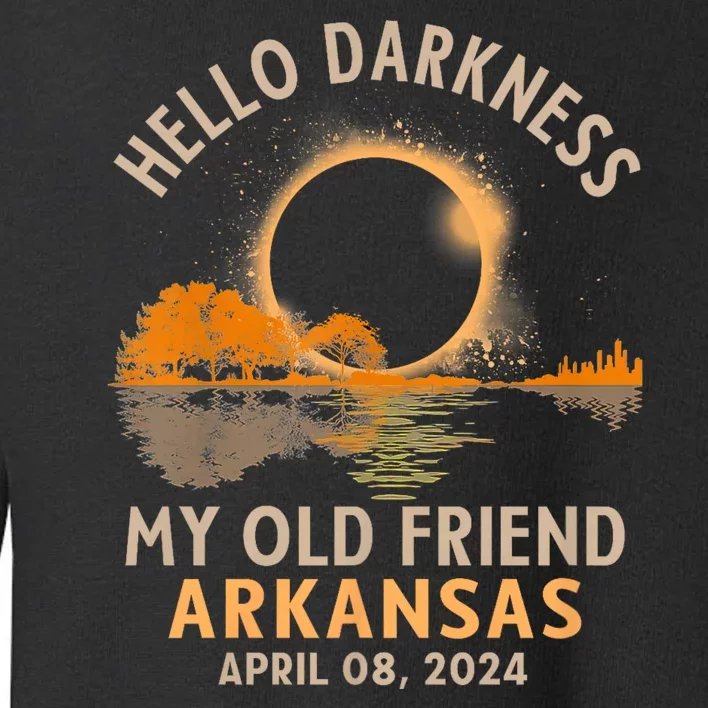 Hello Darkness My Old Friend Total Eclipse 2024 Arkansas Toddler Sweatshirt