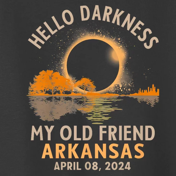 Hello Darkness My Old Friend Total Eclipse 2024 Arkansas Toddler T-Shirt