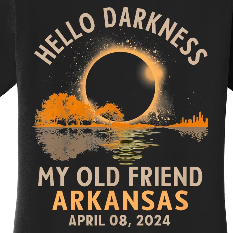 Hello Darkness My Old Friend Total Eclipse 2024 Arkansas Women's T-Shirt