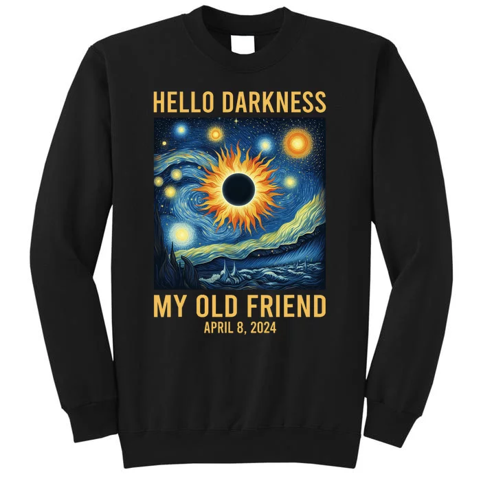 Hello Darkness My Old Friend Solar Eclipse April 08 2024 Tall Sweatshirt