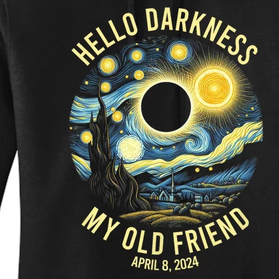 Hello Darkness My Old Friend Solar Eclipse April 8 2024 Women's Pullover Hoodie