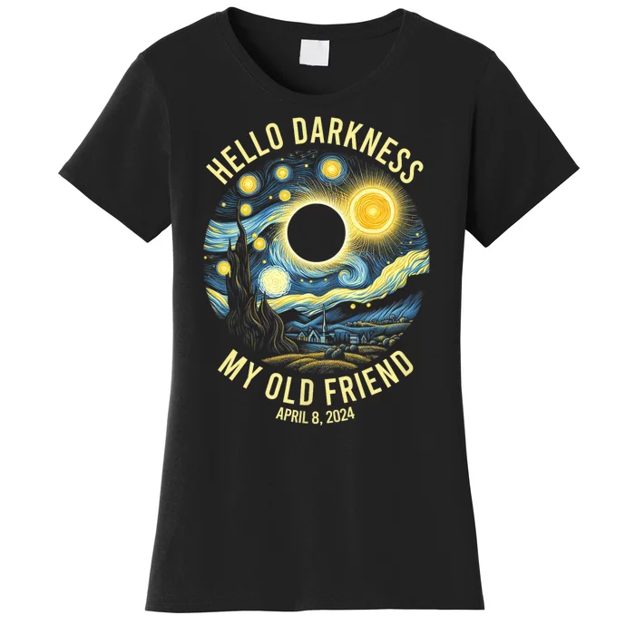 Hello Darkness My Old Friend Solar Eclipse April 8 2024 Women's T-Shirt