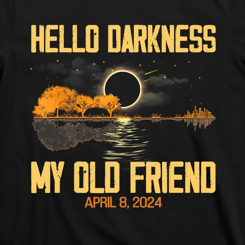 Hello Darkness My Old Friend Solar Eclipse April 08 2024 Totality Eclipse T-Shirt