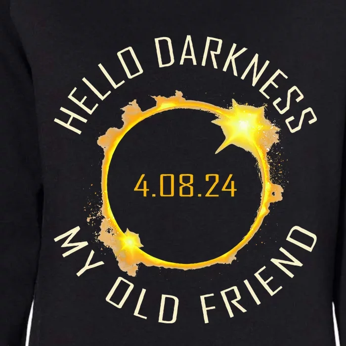 Hello Darkness My Old Friend Solar Eclipse April 08 2024 Womens California Wash Sweatshirt