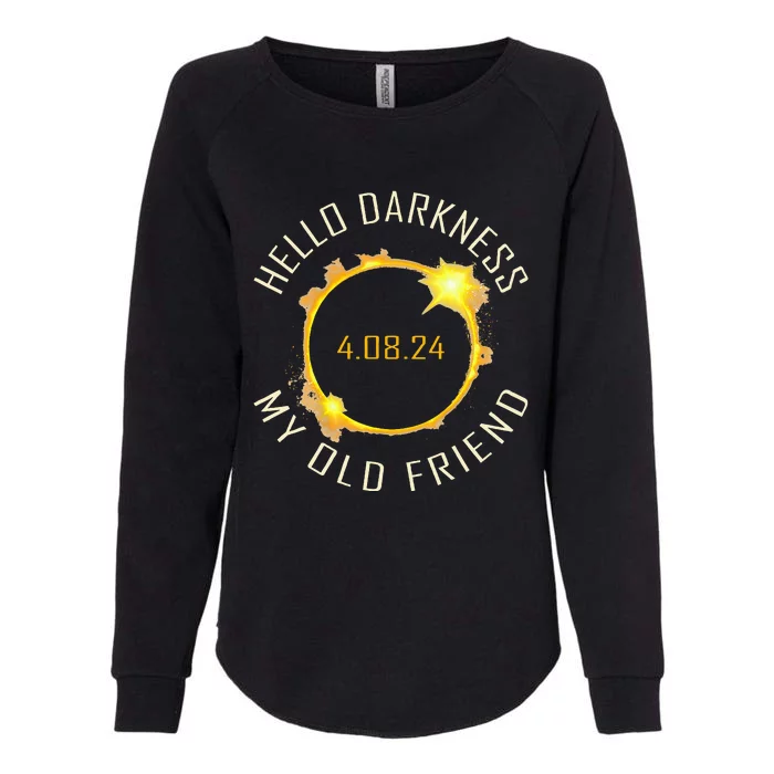 Hello Darkness My Old Friend Solar Eclipse April 08 2024 Womens California Wash Sweatshirt