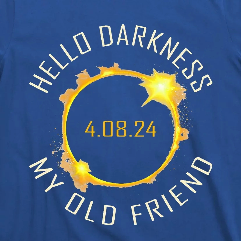 Hello Darkness My Old Friend Solar Eclipse April 08 2024 T-Shirt