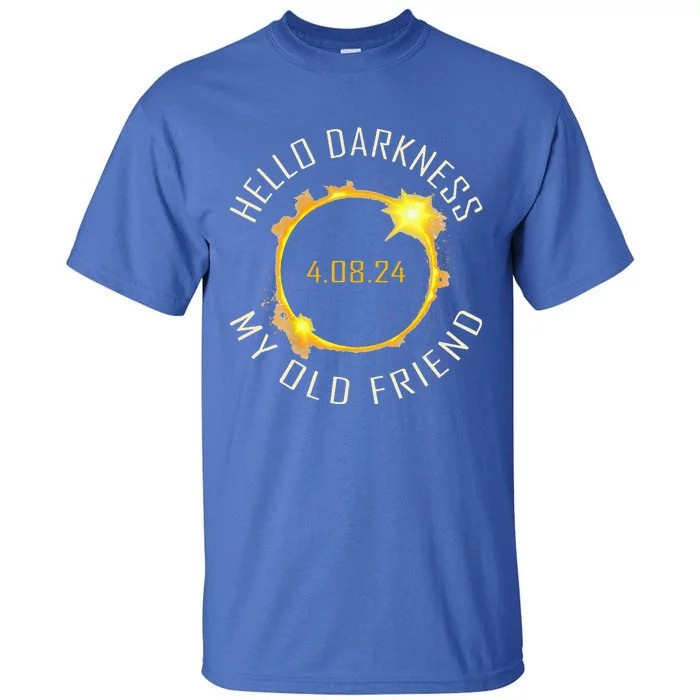 Hello Darkness My Old Friend Solar Eclipse April 08 2024 Tall T-Shirt