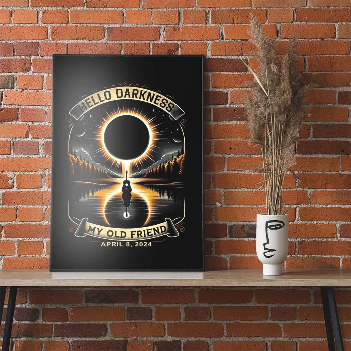 Hello Darkness My Old Friend Solar Eclipse 2024 Gift Poster