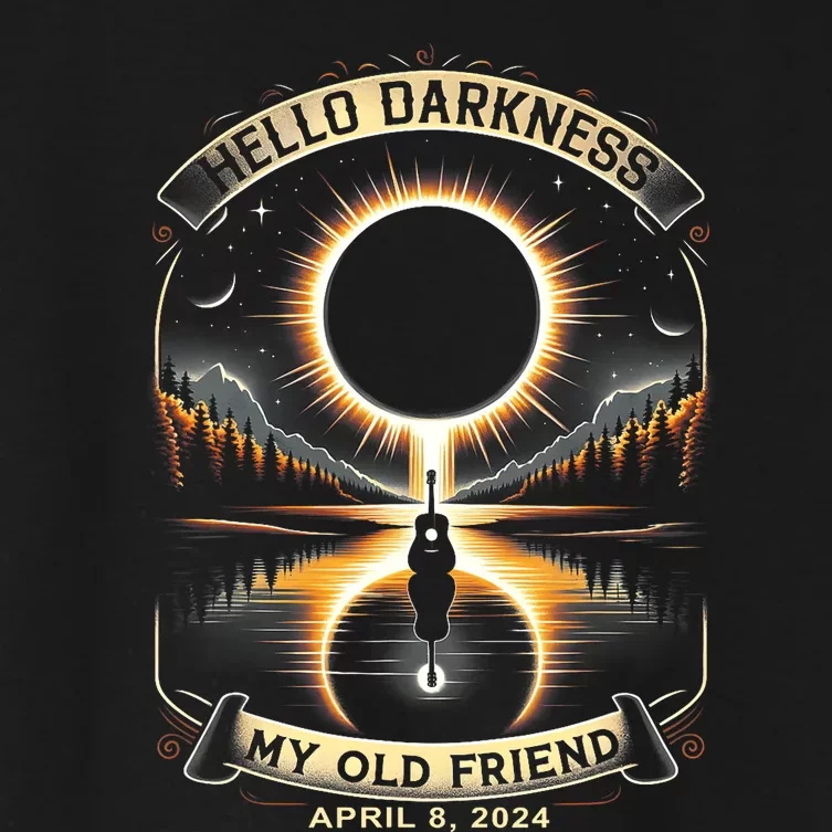 Hello Darkness My Old Friend Solar Eclipse 2024 Gift Women's Crop Top Tee