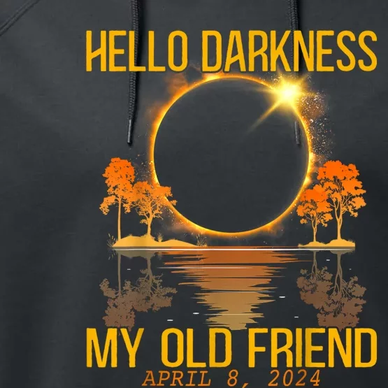 Hello Darkness My Old Friend Solar Eclipse April 08 2024 Performance Fleece Hoodie