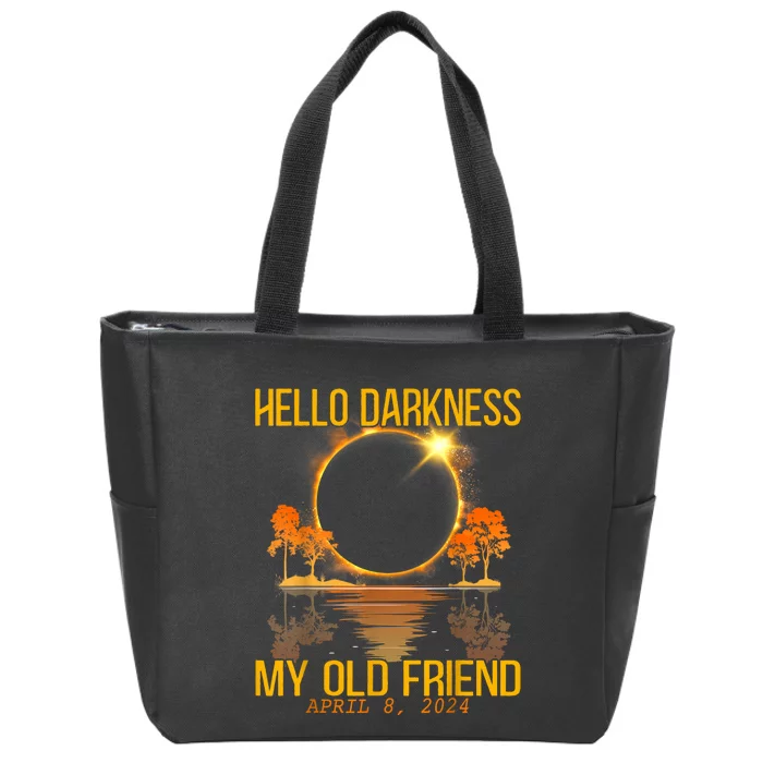 Hello Darkness My Old Friend Solar Eclipse April 08 2024 Zip Tote Bag