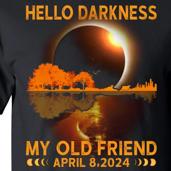 Hello Darkness My Friend Solar Eclipse April 8 2024 Tall T-Shirt