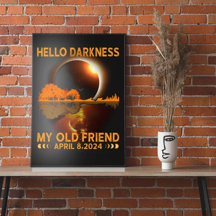 Hello Darkness My Friend Solar Eclipse April 8 2024 Poster