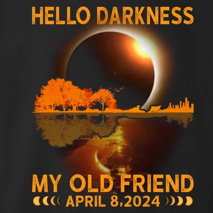 Hello Darkness My Friend Solar Eclipse April 8 2024 Toddler Hoodie