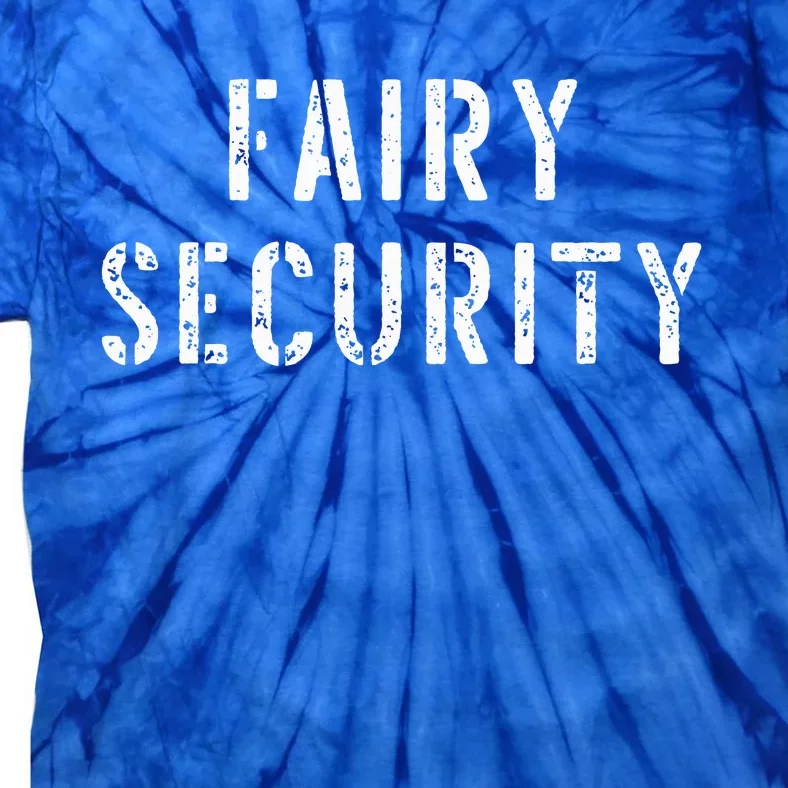 Halloween Dad Mom Daughter Costume Fairy Security Tie-Dye T-Shirt