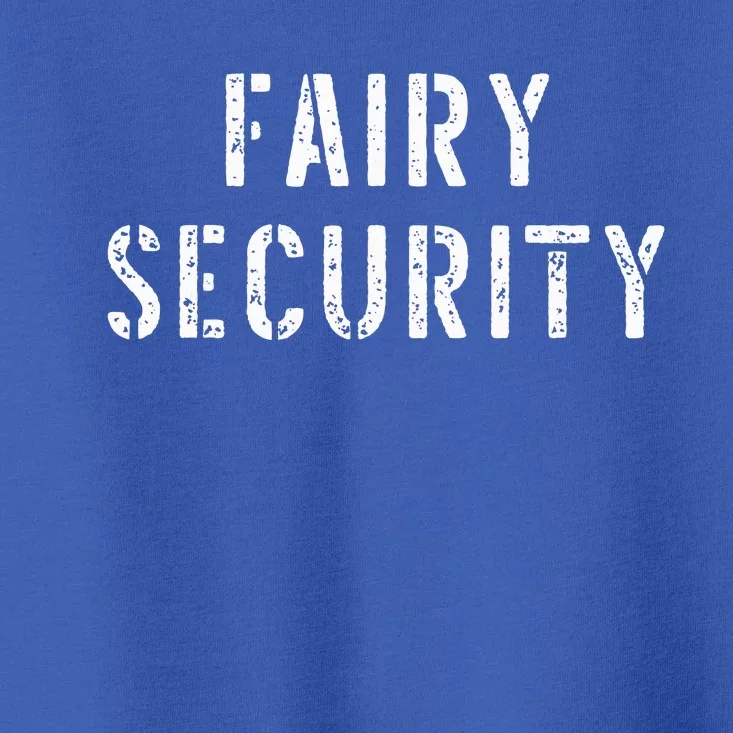 Halloween Dad Mom Daughter Costume Fairy Security Toddler T-Shirt