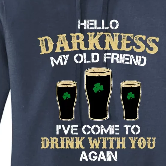 Hello Darkness My Old Friend Irish Shamrock Beer Day Gift Women's Pullover Hoodie