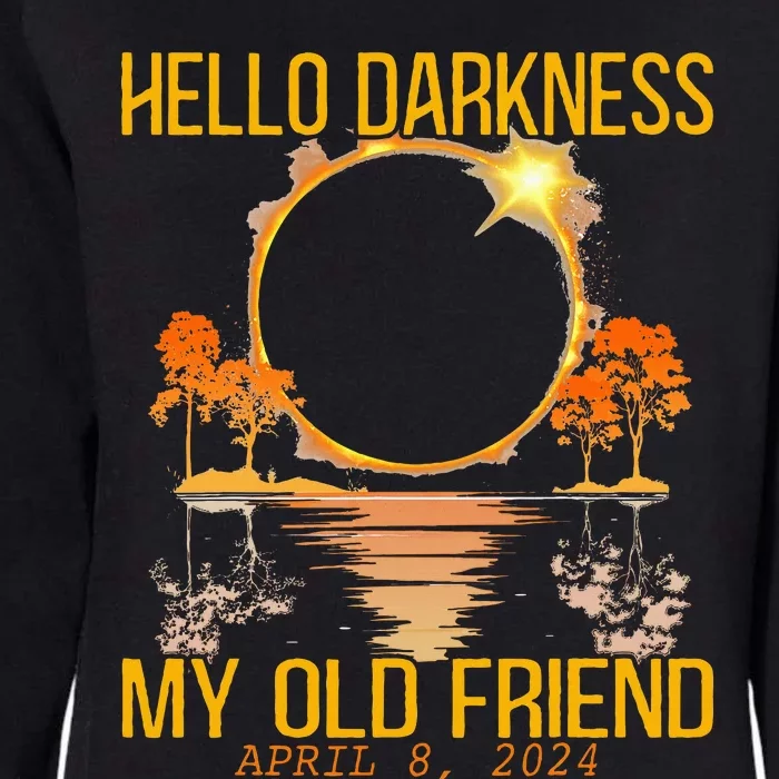 Hello Darkness My Old Friend Solar Eclipse April 08 2024 Womens California Wash Sweatshirt